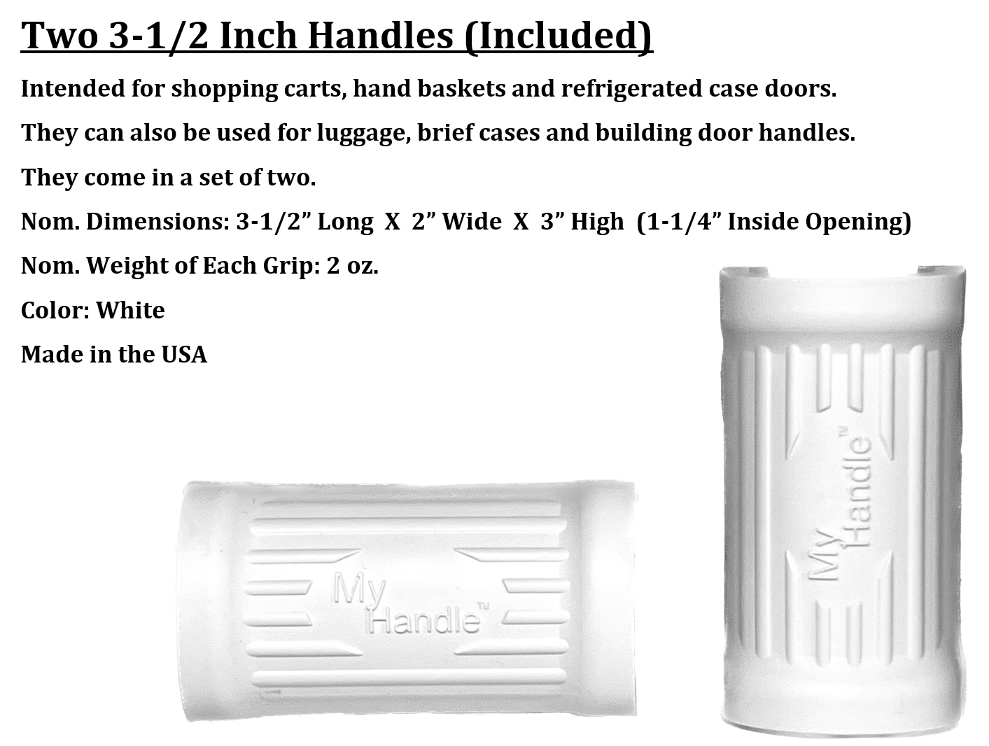 Two 3-1/2 Inch Handles (Included)